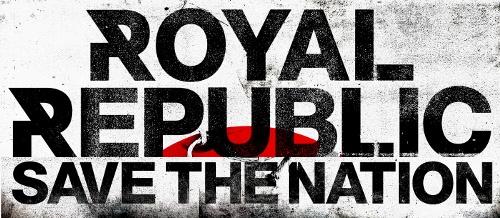 Royal Republic – Save the Nation