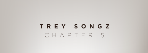 Trey Songz – Chapter V