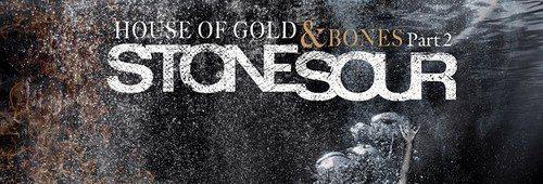 Stone Sour – House of Gold and Bones Part 2