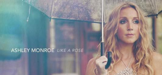 Ashley Monroe – Like a Rose