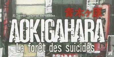 Aokigahara – La Forêt des Suicidés