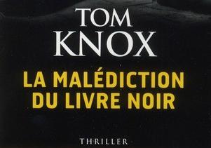 La Malédiction du Livre Noir – Tom Knox