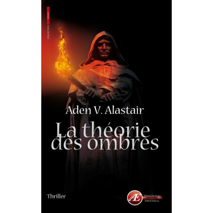 La Théorie des Ombres – Aden V. Alastair