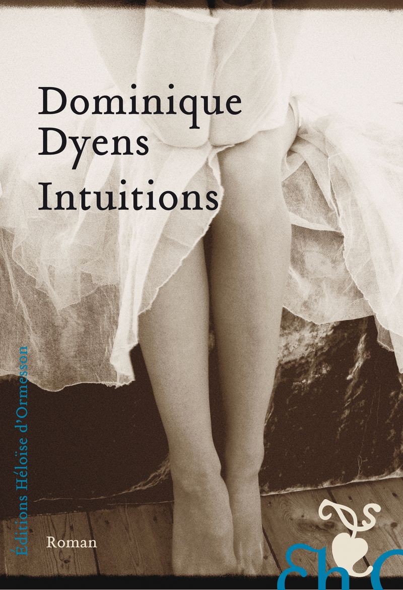 Intuitions – Dominique Dyens