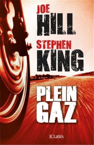 Plein Gaz – Joe Hill et Stephen King