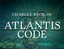 Atlantis Code – Charles Brokaw