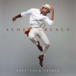 aloe-blacc-lift-your-spirit