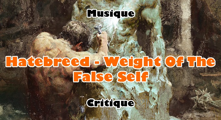 Hatebreed – Weight of the False Self