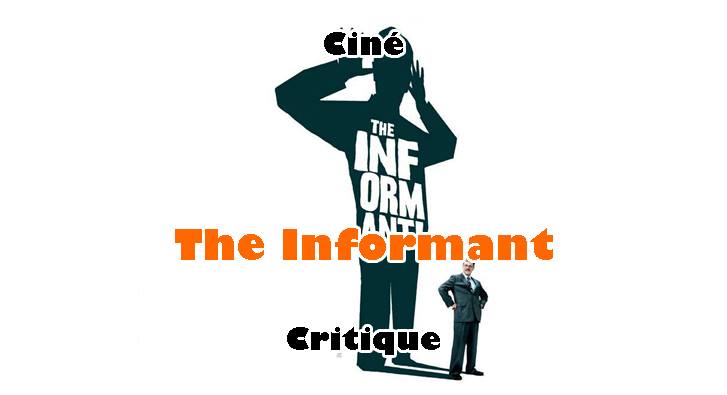 The Informant!