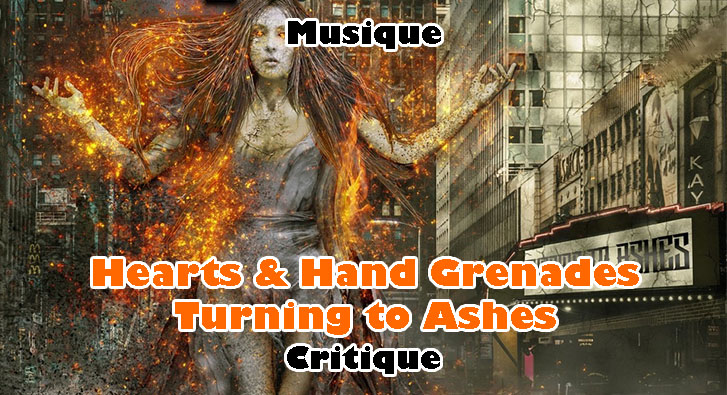 Hearts & Hand Grenades – Turning to Ashes