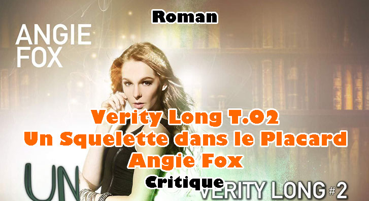 Verity Long T.02 – Un Squelette dans le Placard – Angie Fox