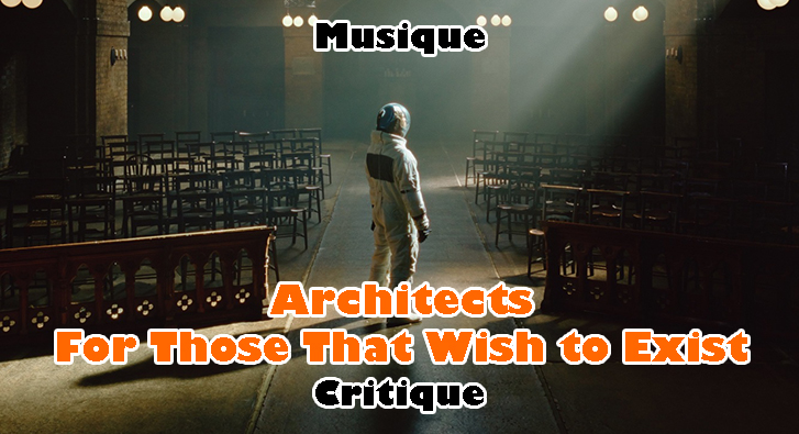 Architects – For Those That Wish to Exist