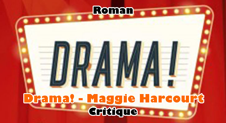 Drama ! – Maggie Harcourt