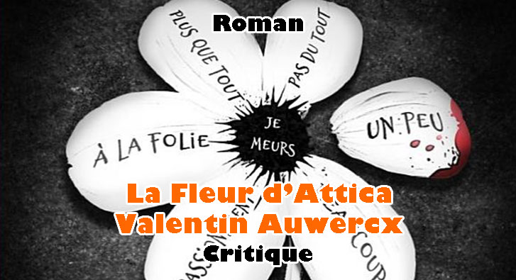 La Fleur d’Attica – Valentin Auwercx