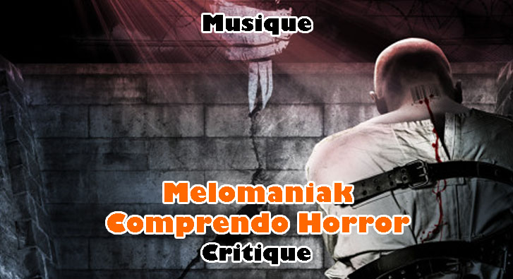 Melomaniak – Comprendo Horror