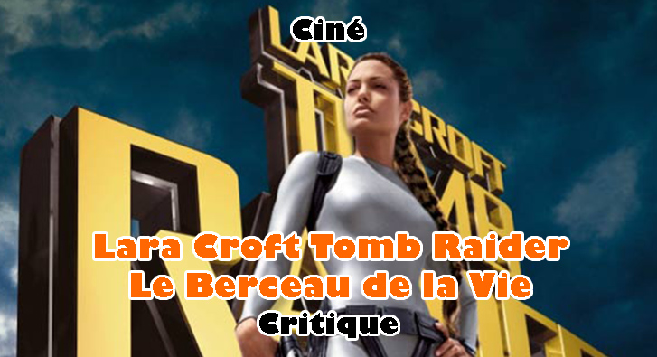 Lara Croft Tomb Raider – Le Berceau de la Vie