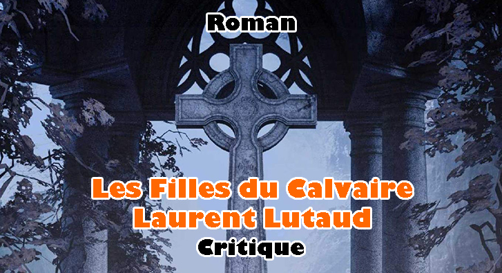 Les Filles du Calvaire – Laurent Lutaud