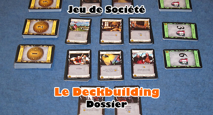 Dossier – Le Deckbuilding