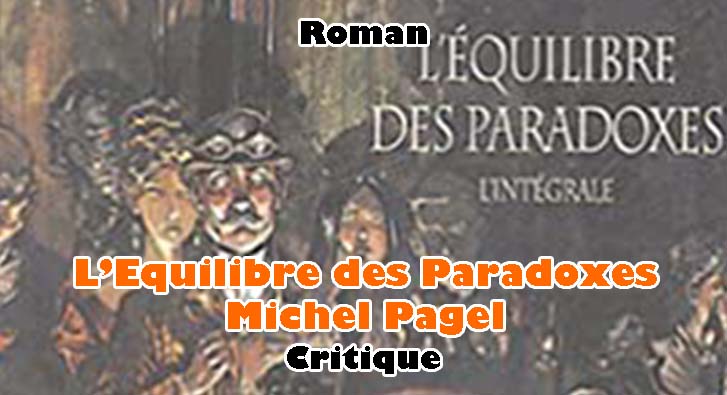 L’Equilibre des Paradoxes – Michel Pagel