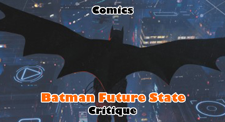 Batman Future State – Différents Avenirs