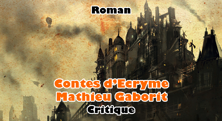 Contes d’Ecryme – Mathieu Gaborit