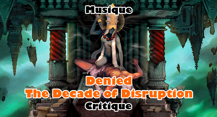 Denied – The Decade of Disruption