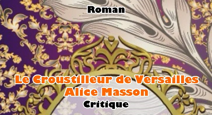 Le Croustilleur de Versailles et Autres Nouvelles – Alice Masson – Grand Plaisir