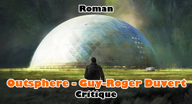 Outsphere T.01 – Guy-Roger Duvert – Vers un Avenir Meilleur ?