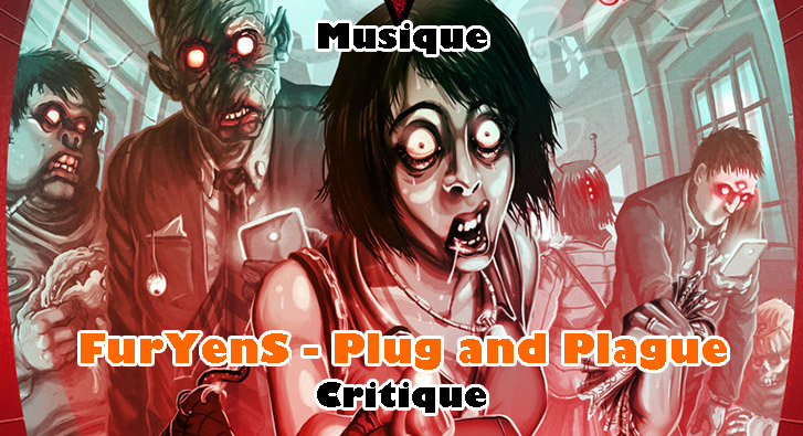 FurYenS – Plug and Plague