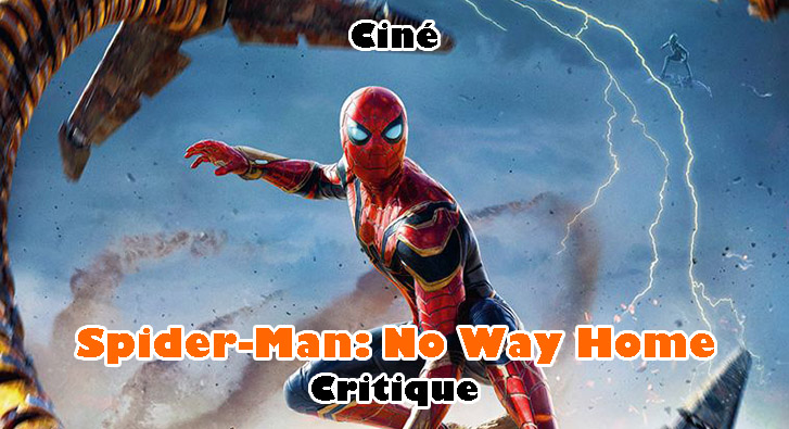 Spider-Man: No Way Home – Du Bon Fan Service?