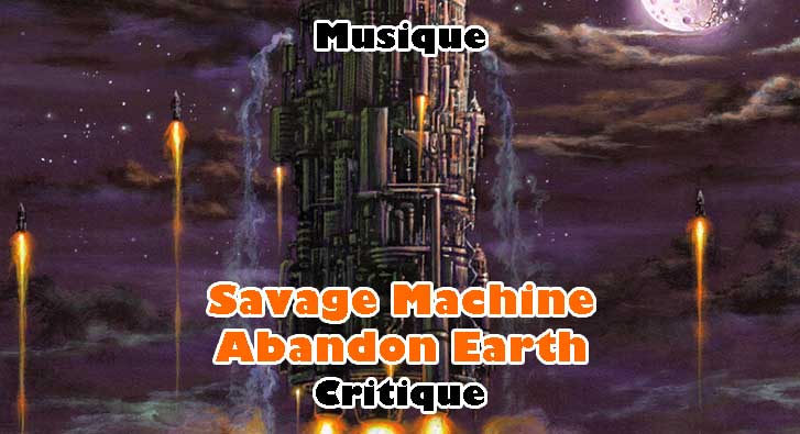 Savage Machine – Abandon Earth