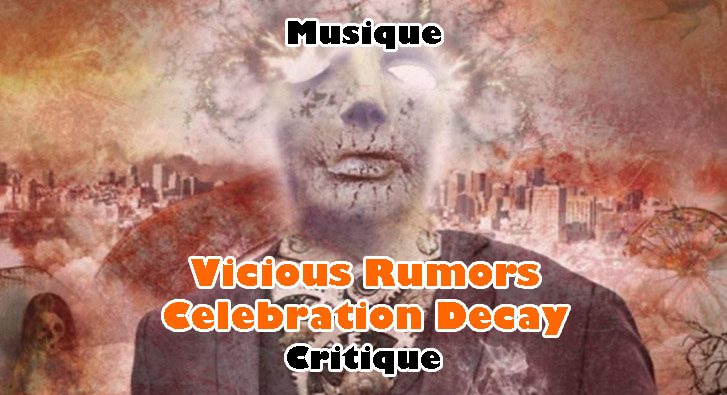 Vicious Rumors – Celebration Decay