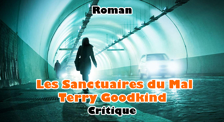 Les Sanctuaires du Mal – Terry Goodkind