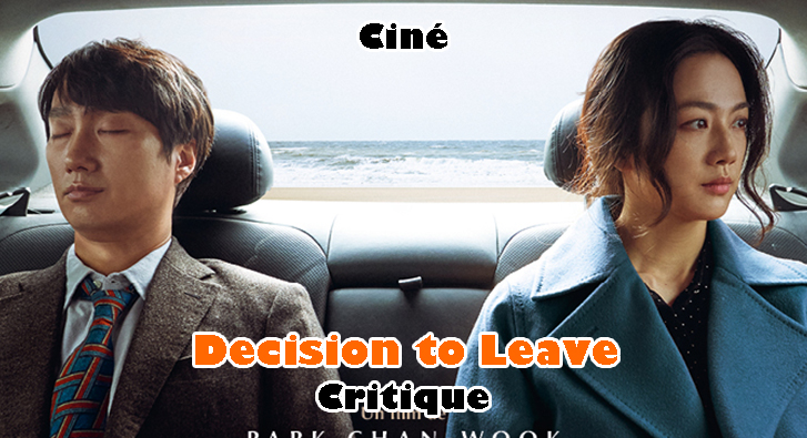 Decision to Leave – Attiré par le Mal