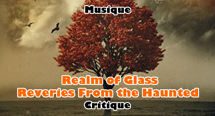 Realm of Glass – Reveries From the Haunted