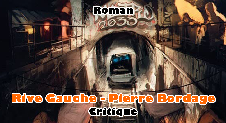 Metro Paris 2033 T.01 – Rive Gauche – Pierre Bordage