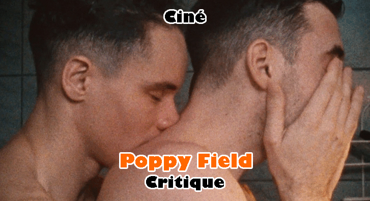Poppy Field – Gros Chavirement de Cœurs