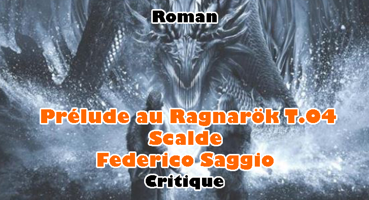Prélude au Ragnarök T.04 – Scalde – Federico Saggio