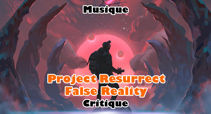 Project Resurrect – False Reality