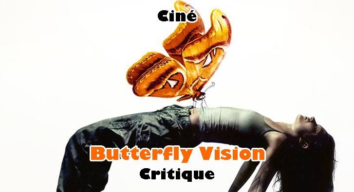 Butterfly Vision – Film Prémonitoire