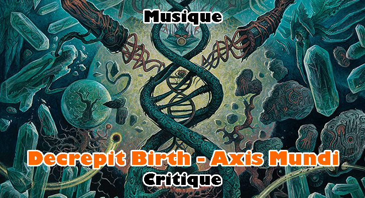 Decrepit Birth – Axis Mundi