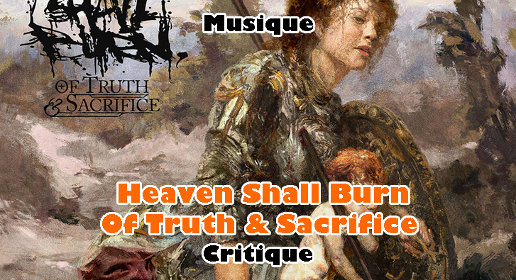 Heaven Shall Burn – Of Truth & Sacrifice