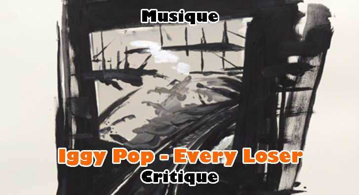 Iggy Pop – Every Loser