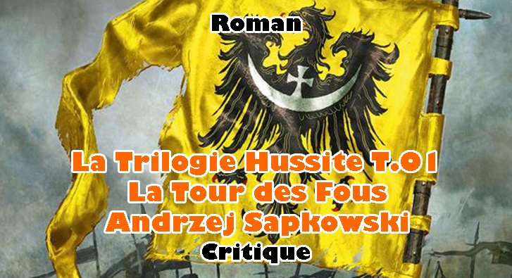 La Trilogie Hussite T.01 – La Tour des Fous – Andrzej Sapkowski