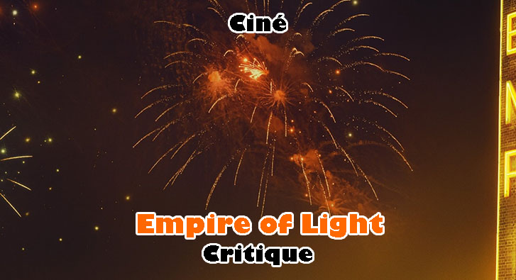 Empire of Light – Et la Lumière Fut