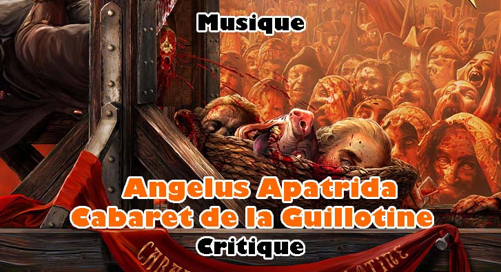 Angelus Apatrida – Cabaret de la Guillotine