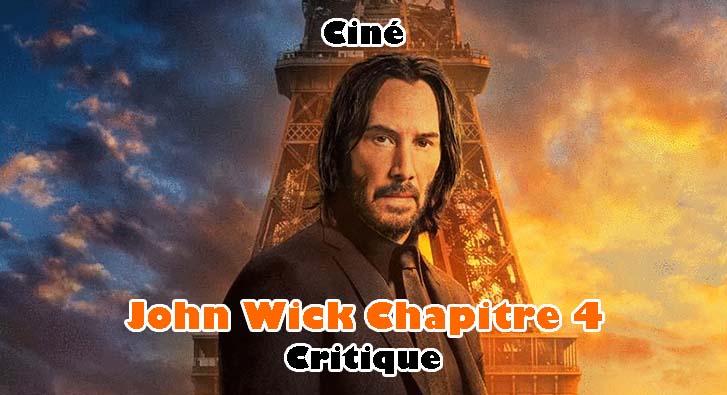 John Wick: Chapitre 4 – Plus c’est Long, Plus c’est Bon?
