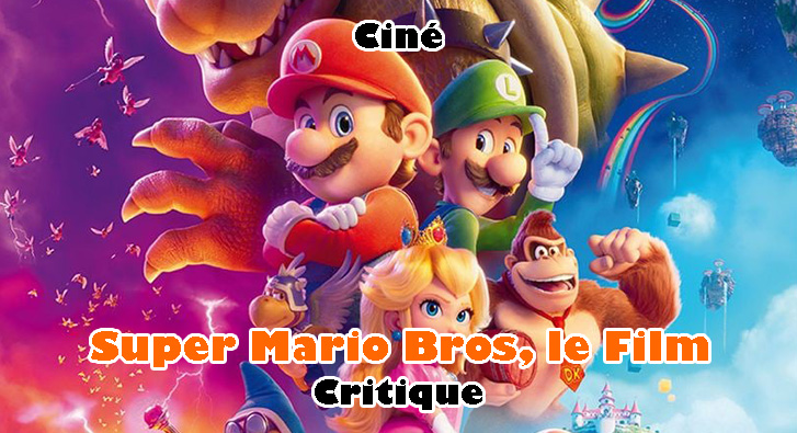Super Mario Bros, le Film – Des Tuyaux de Qualité