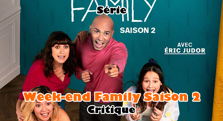 Week-end Family Saison 2