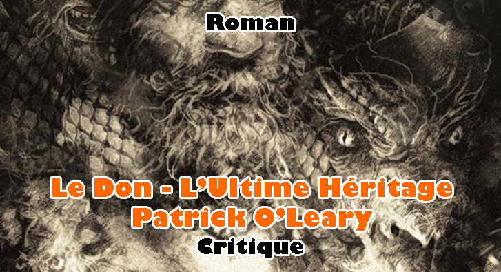 Le Don – L’Ultime Héritage – Patrick O’Leary
